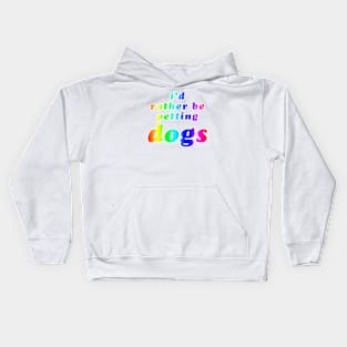 'I'd Rather Be Petting Dogs' Rainbow Text Kids Hoodie